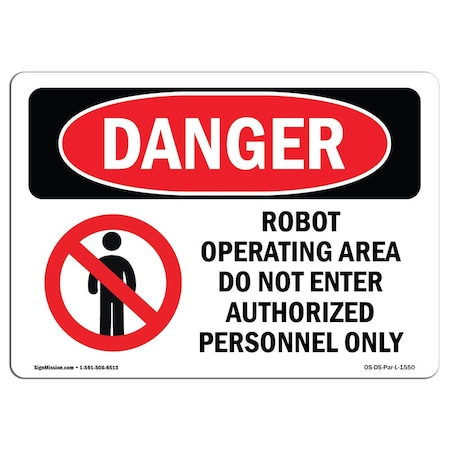 Signmission Safety Sign, OSHA Danger, 3.5" Height, 5" Width, Robot Operating Area Do Not Enter, Landscape OS-DS-D-35-L-1550